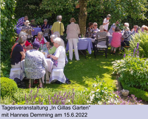 Tagesveranstaltung „In Gillas Garten“ mit Hannes Demming am 15.6.2022