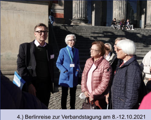 4.) Berlinreise zur Verbandstagung am 8.-12.10.2021